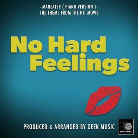 no hard feelings maneater|No Hard Feelings (2023)